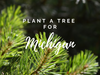 Plant a Tree in Michigan